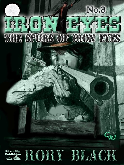 Title details for The Spurs of Iron Eyes by Rory Black - Available